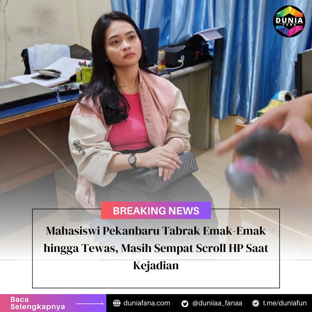 Mahasiswi Pekanbaru Tabrak Emak-Emak hingga Tewas